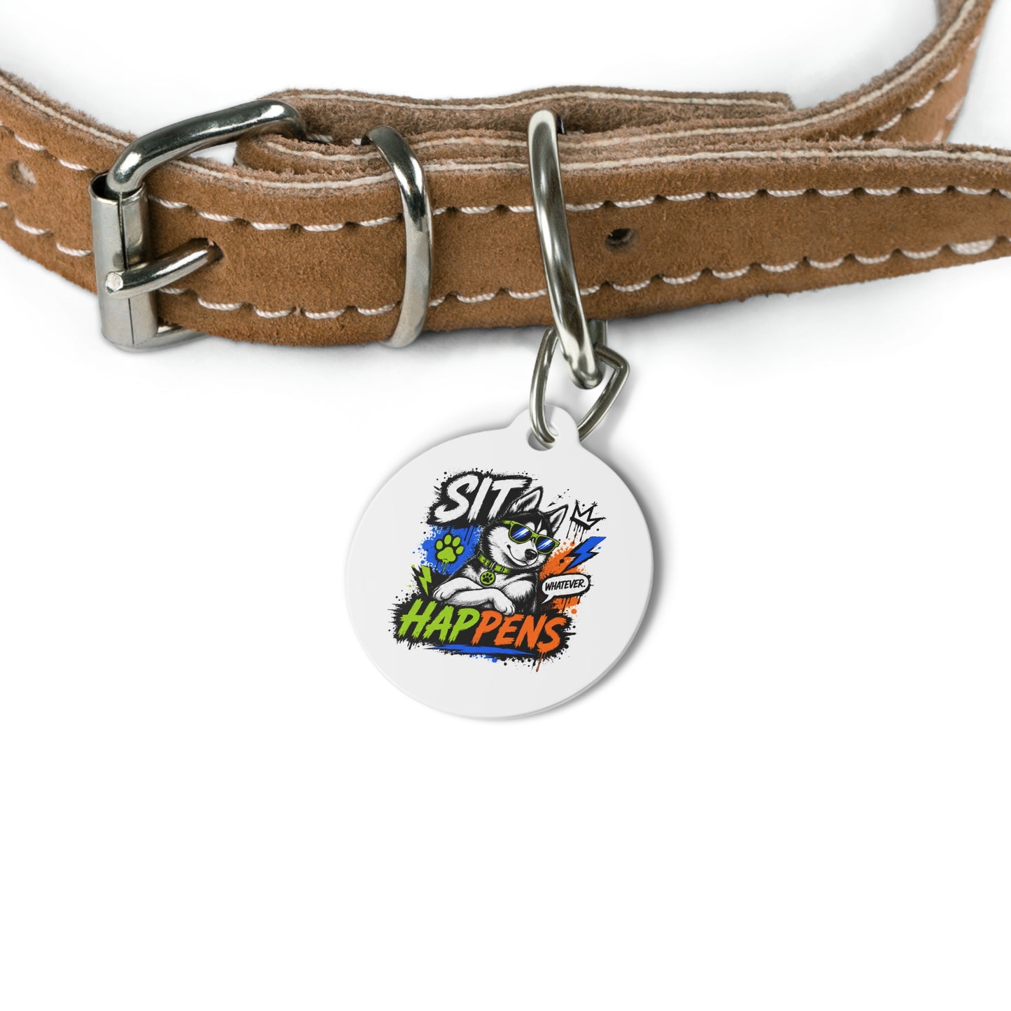 Sit Happens Whatever Pup Personalized Pet Tag — Funny Dog ID Tag
