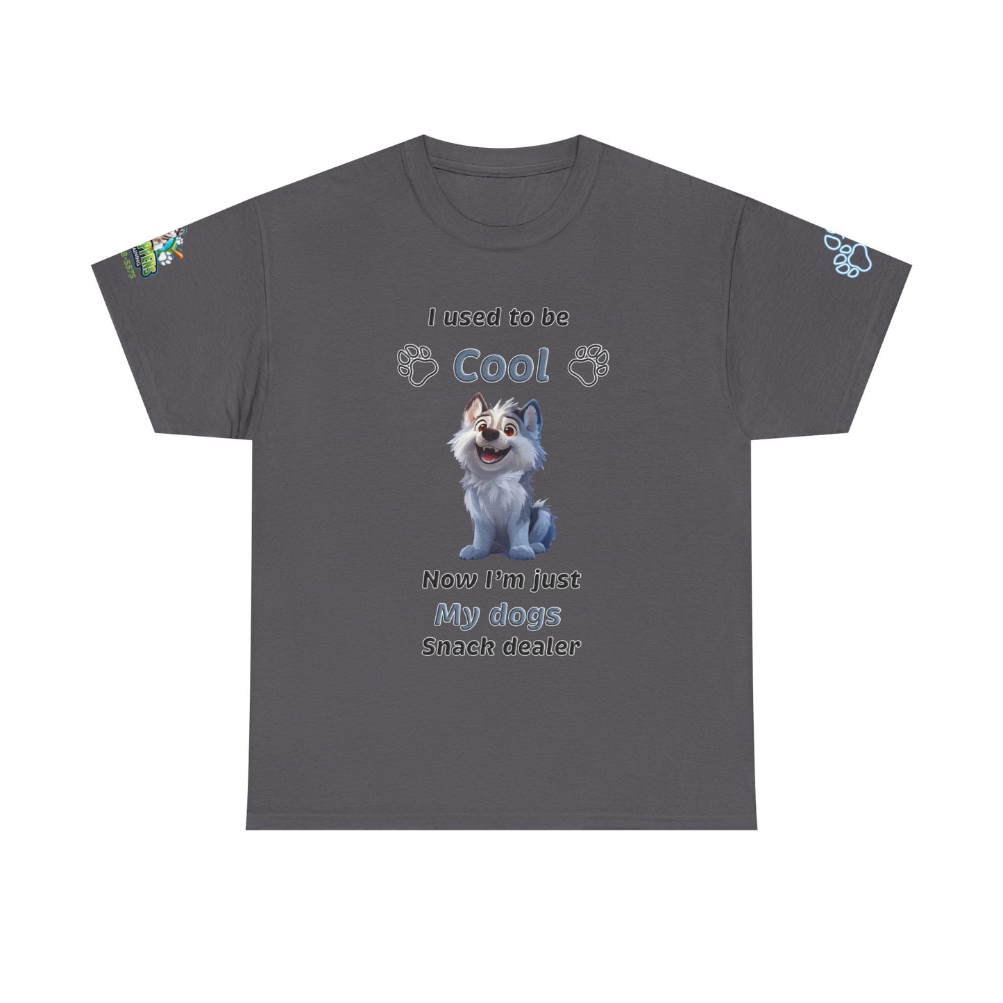 Dog Snack Dealer T-Shirt — "I used to be Cool, Now I'm Just My Dog's Snack Dealer" Cute Pet Lover Tee