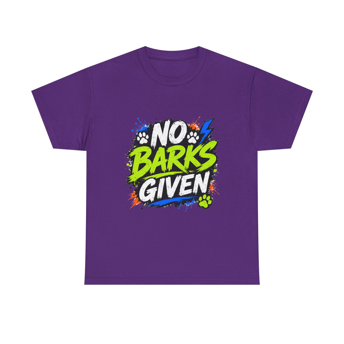 No Barks Given T-Shirt