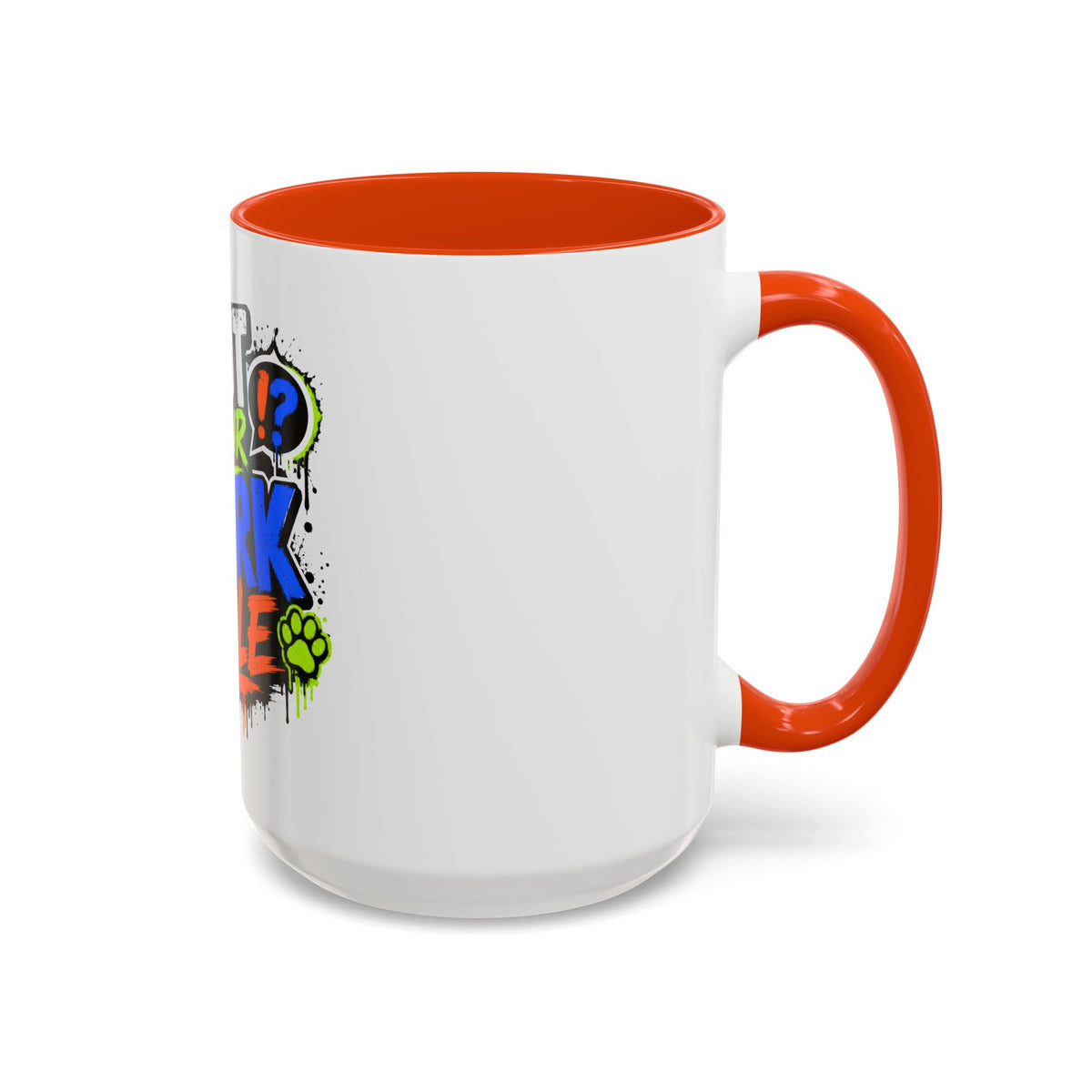 Shut Your Bark Hole Coffee Mug  (11oz/15oz)