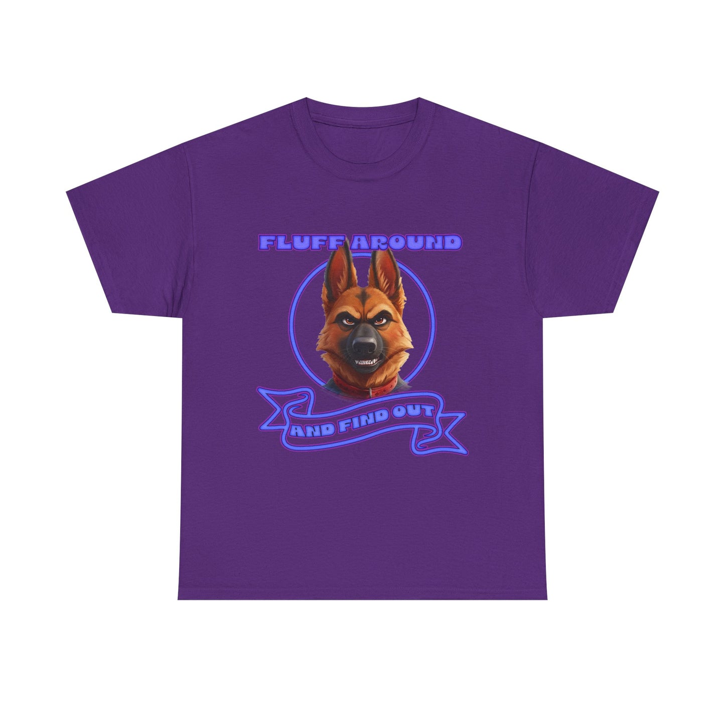 Dog Lover T‑Shirt — "Fluff Around, Mind Your Own" German Shepherd Graphic Tee