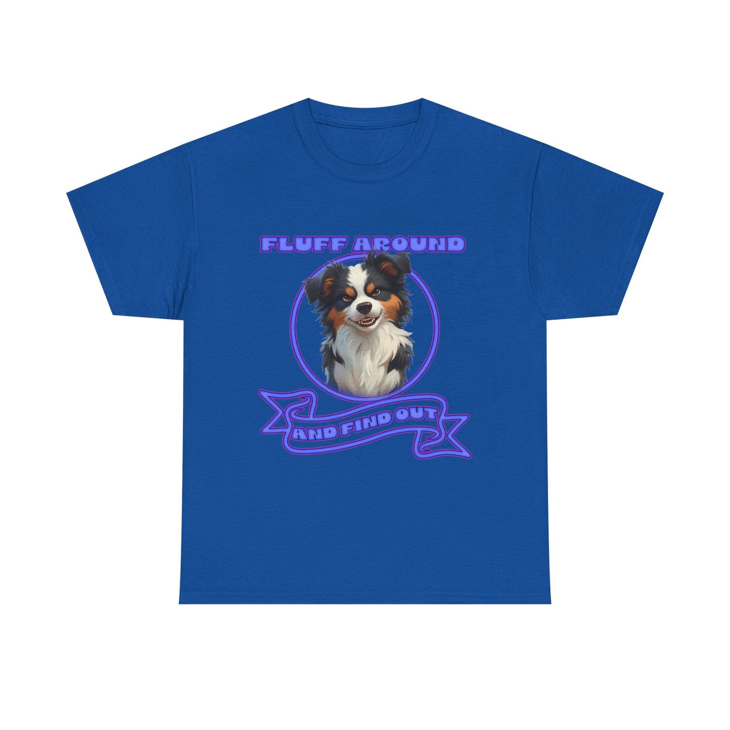 Fluff Around Aussie Dog T-Shirt — "Fluff Around, Graphic Tee