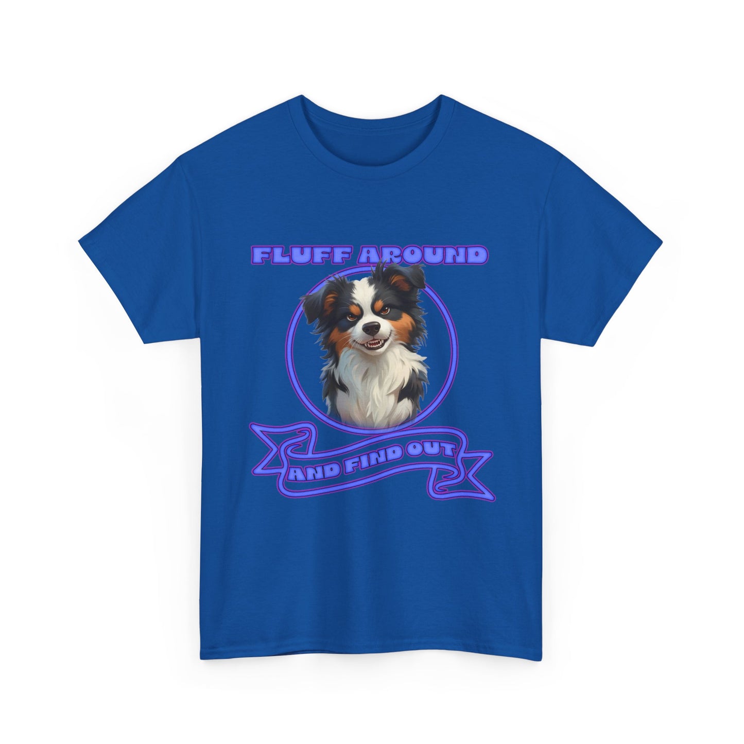 Fluff Around Aussie Dog T-Shirt — "Fluff Around, Graphic Tee