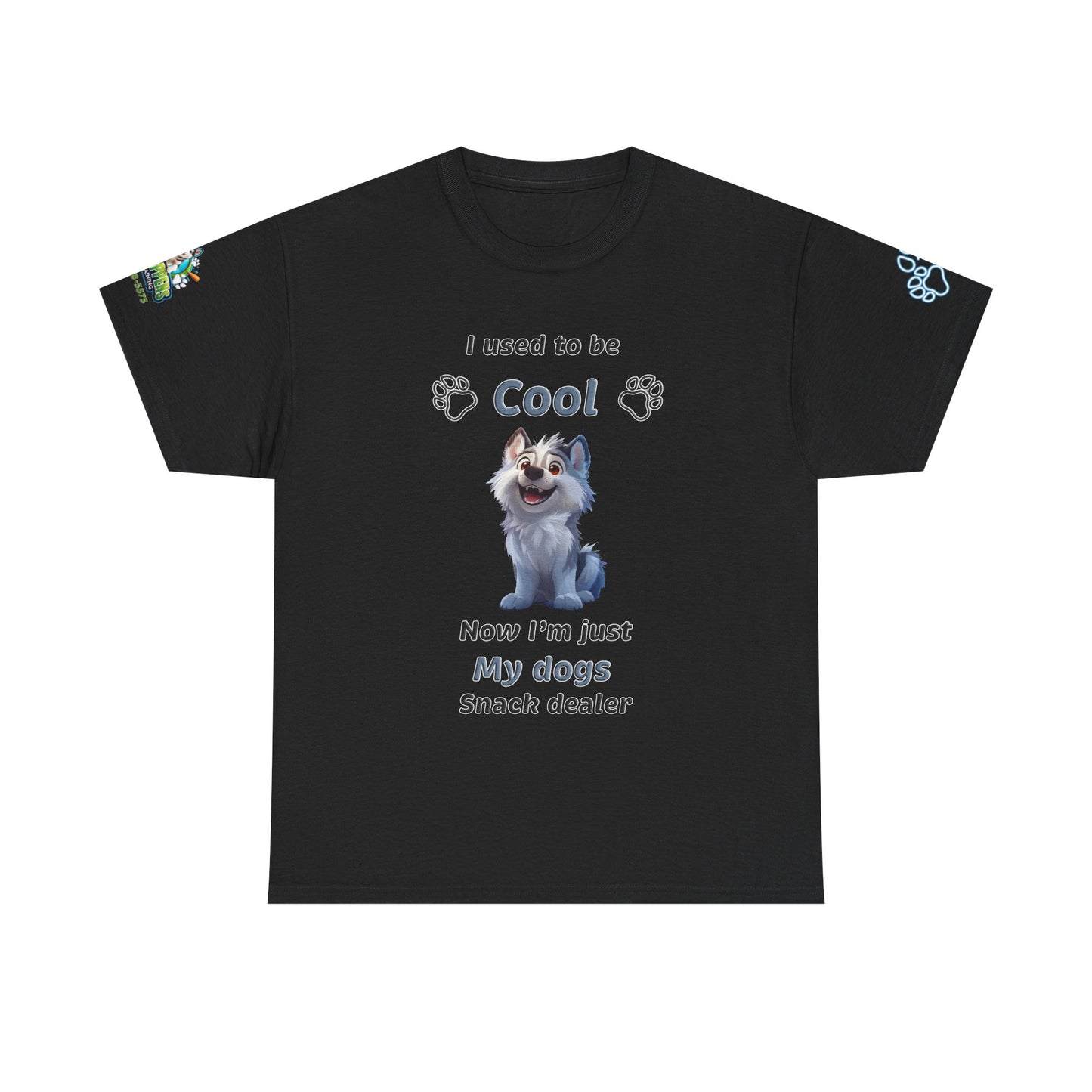 Dog Snack Dealer T-Shirt — "I used to be Cool, Now I'm Just My Dog's Snack Dealer" Cute Pet Lover Tee