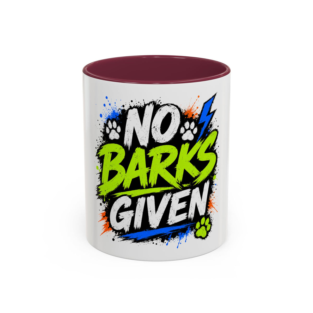 No Barks Given Mug — Funny Dog Lover Coffee Cup (11oz/15oz)
