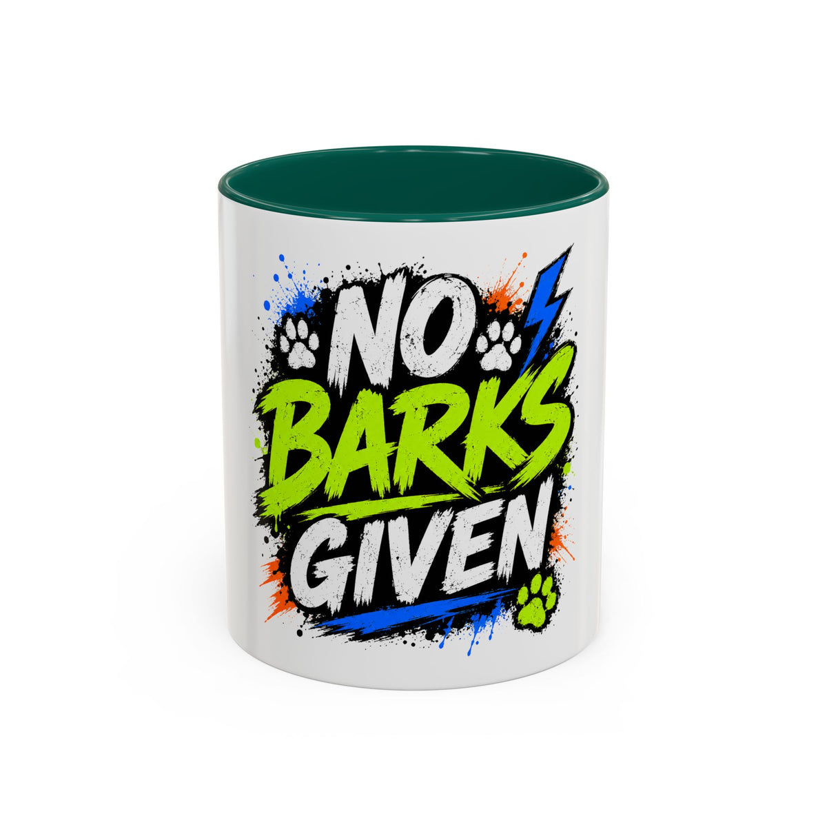No Barks Given Mug — Funny Dog Lover Coffee Cup (11oz/15oz)