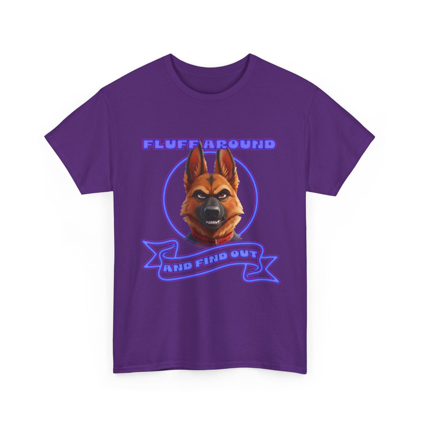 Dog Lover T‑Shirt — "Fluff Around, Mind Your Own" German Shepherd Graphic Tee