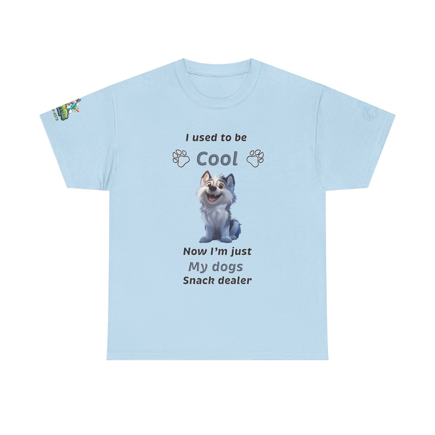 Dog Snack Dealer T-Shirt — "I used to be Cool, Now I'm Just My Dog's Snack Dealer" Cute Pet Lover Tee
