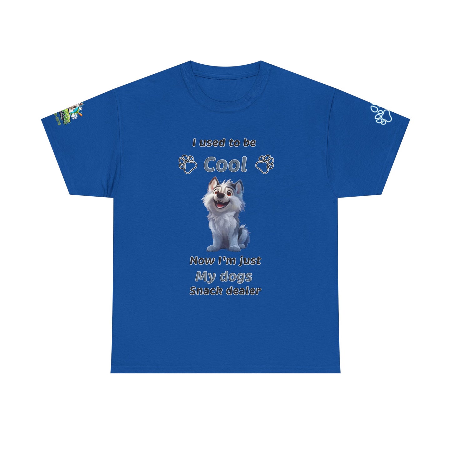 Dog Snack Dealer T-Shirt — "I used to be Cool, Now I'm Just My Dog's Snack Dealer" Cute Pet Lover Tee