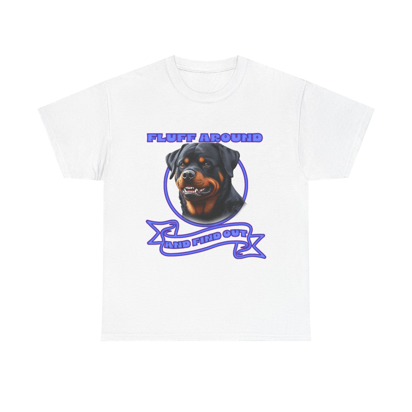 Rottweiler 'Fluff Around' Graphic Tee — Funny Dog Lover T-Shirt
