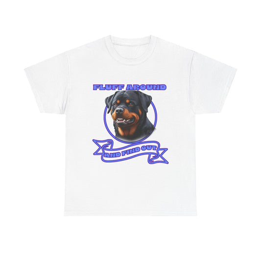 Rottweiler 'Fluff Around' Graphic Tee — Funny Dog Lover T-Shirt