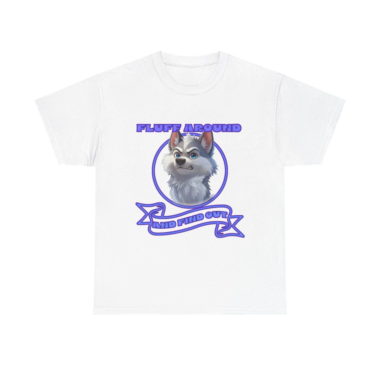 Husky Pup Graphic Tee — "Fluff Around
