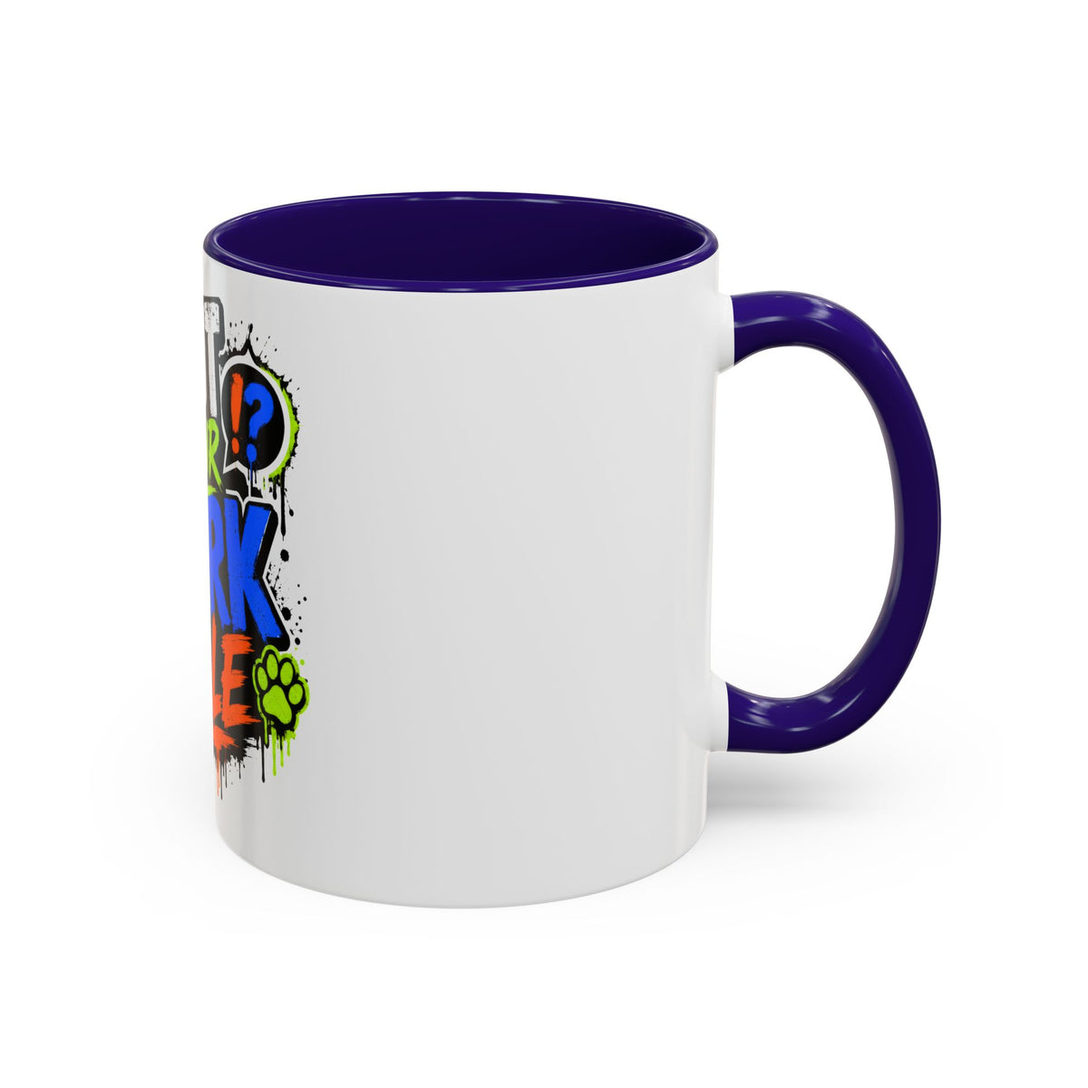 Shut Your Bark Hole Coffee Mug  (11oz/15oz)