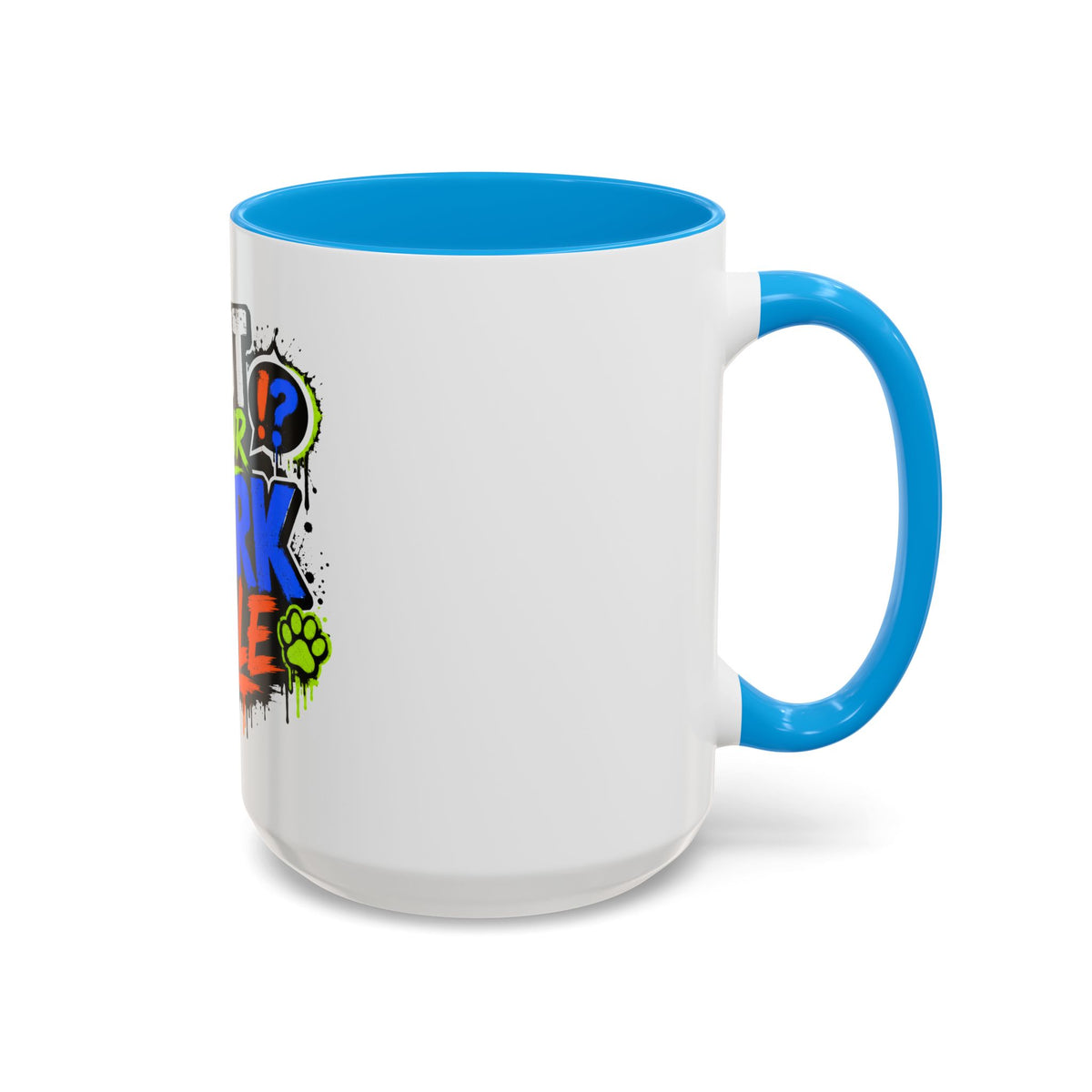 Shut Your Bark Hole Coffee Mug  (11oz/15oz)