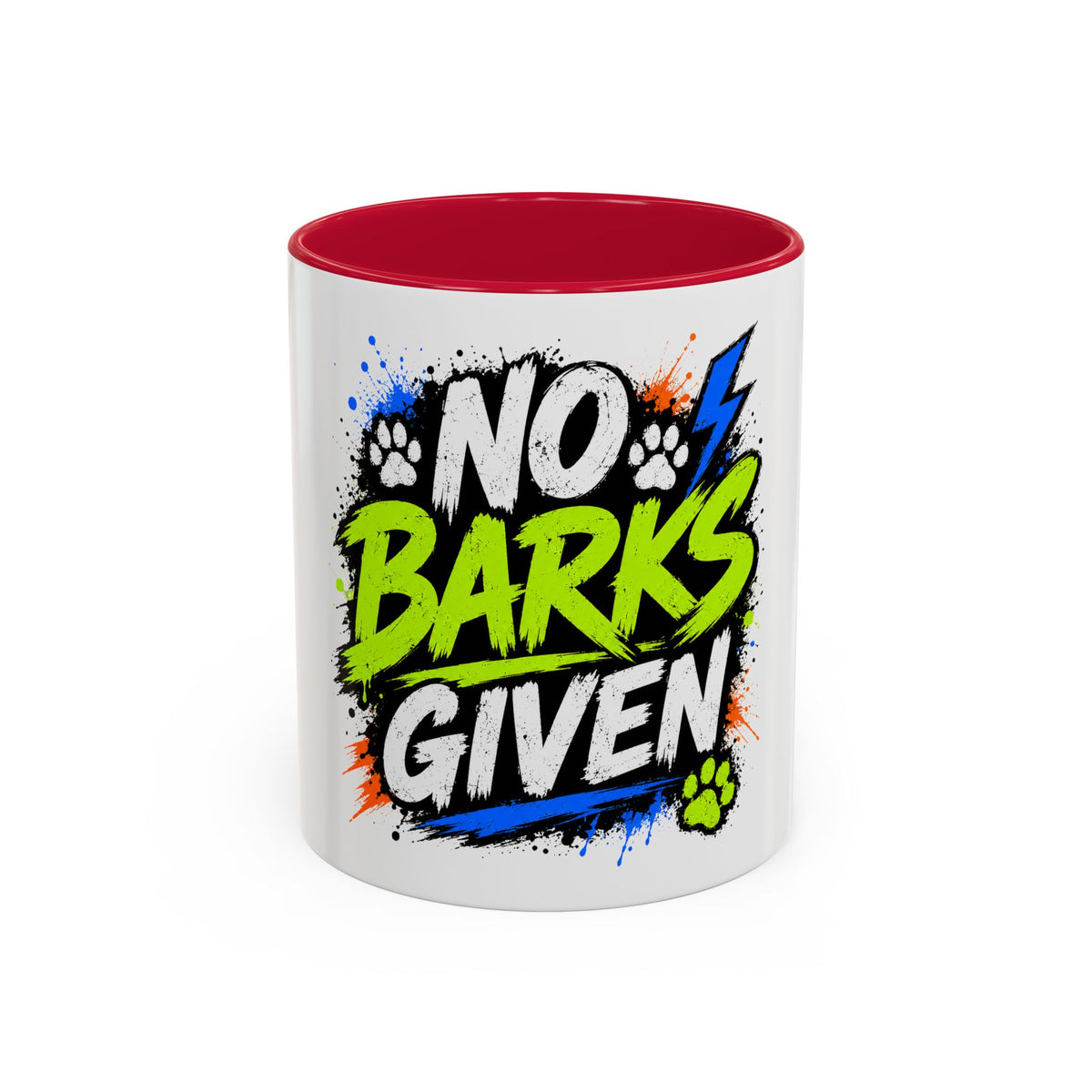 No Barks Given Mug — Funny Dog Lover Coffee Cup (11oz/15oz)