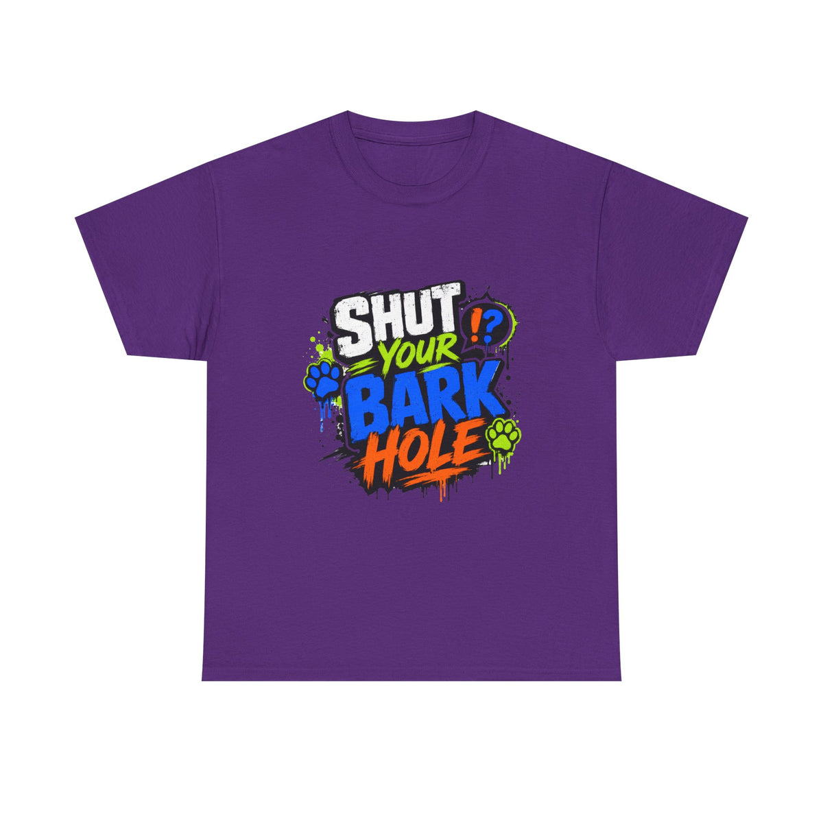 Shut Your Bark Hole