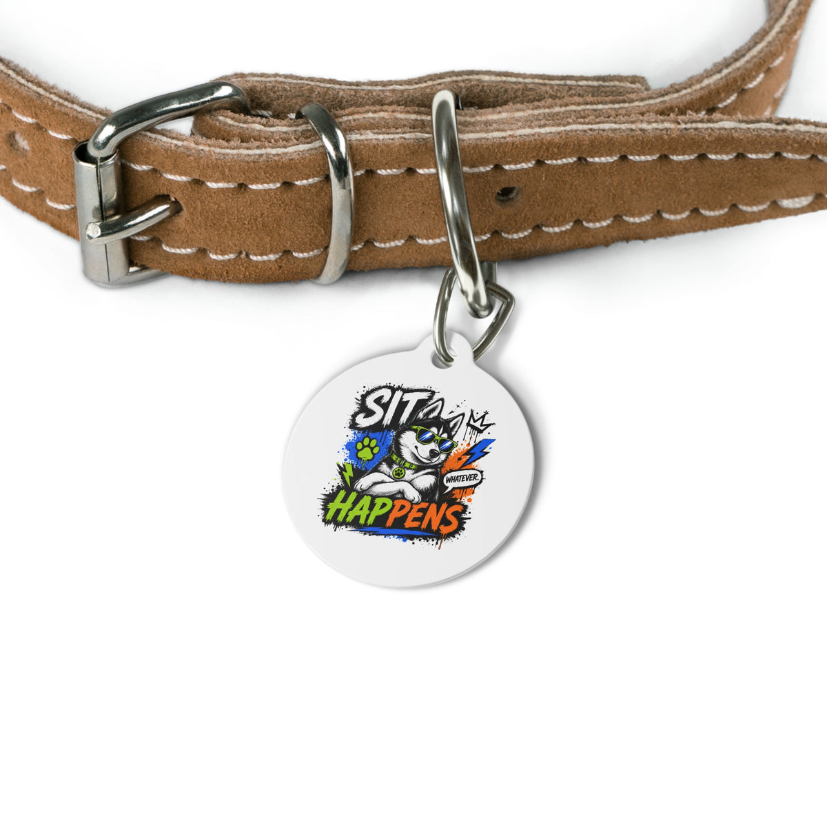 Sit Happens Whatever Pup Personalized Pet Tag — Funny Dog ID Tag