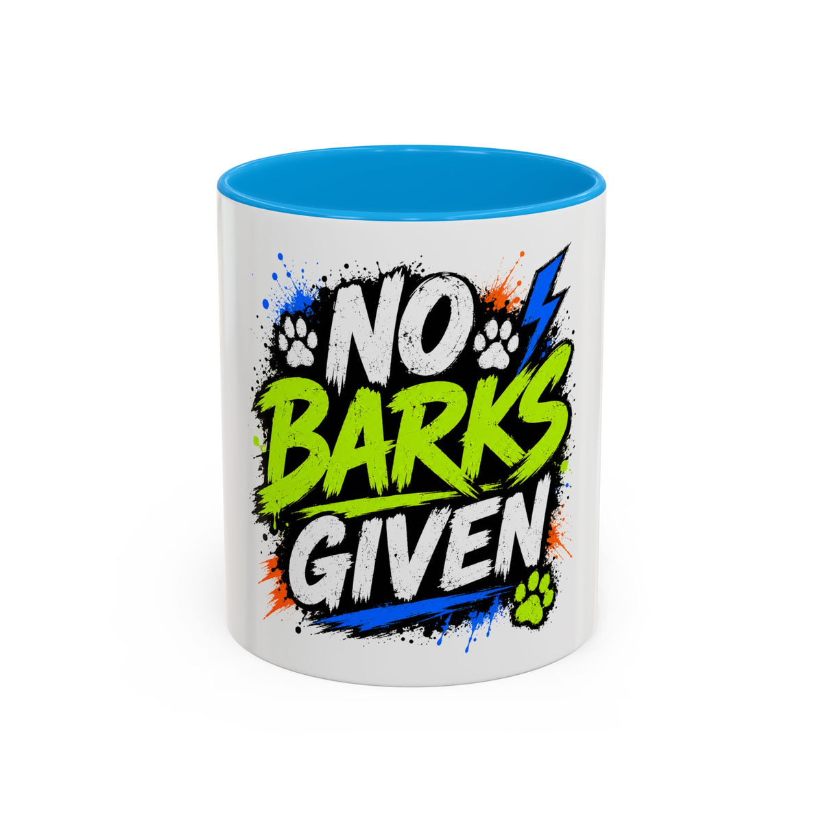 No Barks Given Mug — Funny Dog Lover Coffee Cup (11oz/15oz)