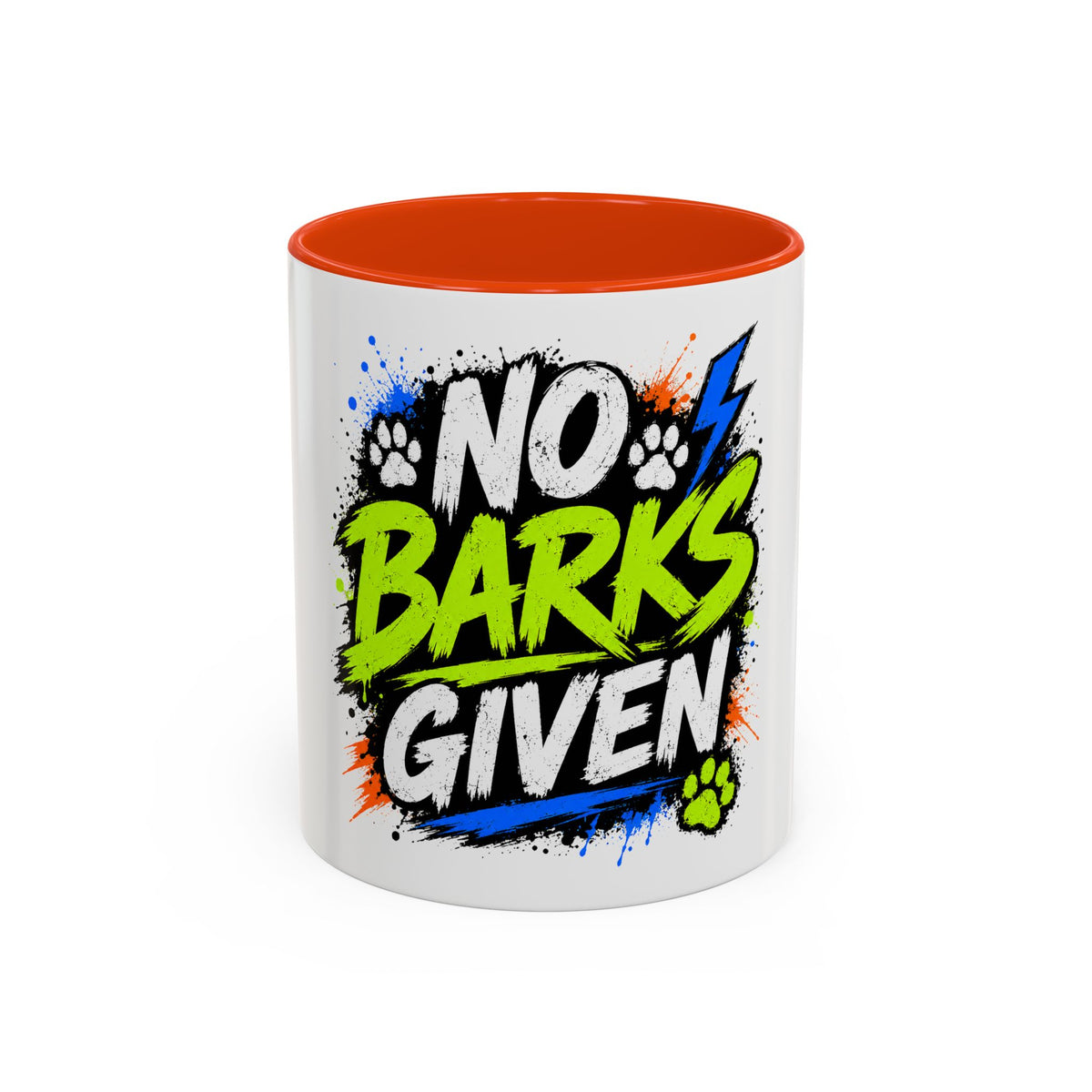 No Barks Given Mug — Funny Dog Lover Coffee Cup (11oz/15oz)
