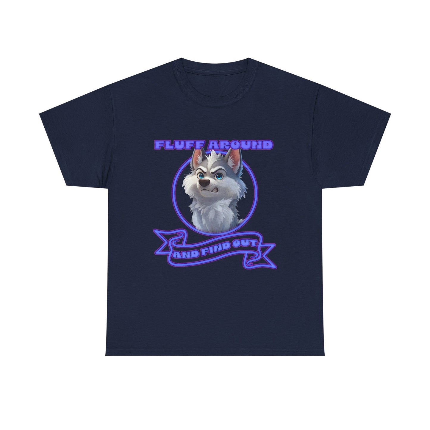 Husky Pup Graphic Tee — "Fluff Around