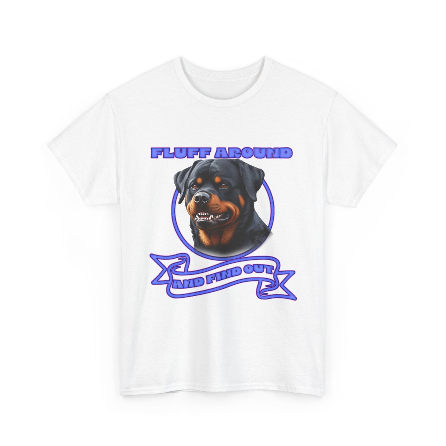 Rottweiler 'Fluff Around' Graphic Tee — Funny Dog Lover T-Shirt