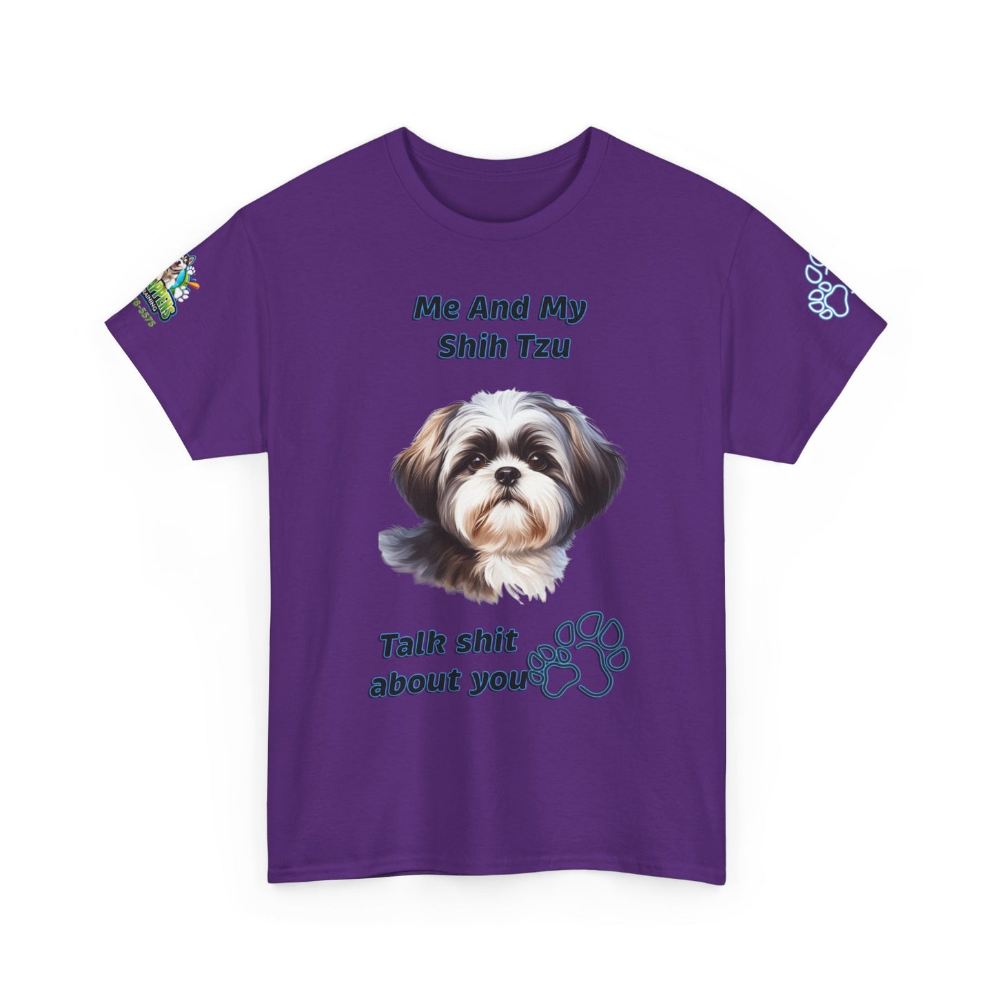 "Me And My Shih Tzu Talk Shit About You"