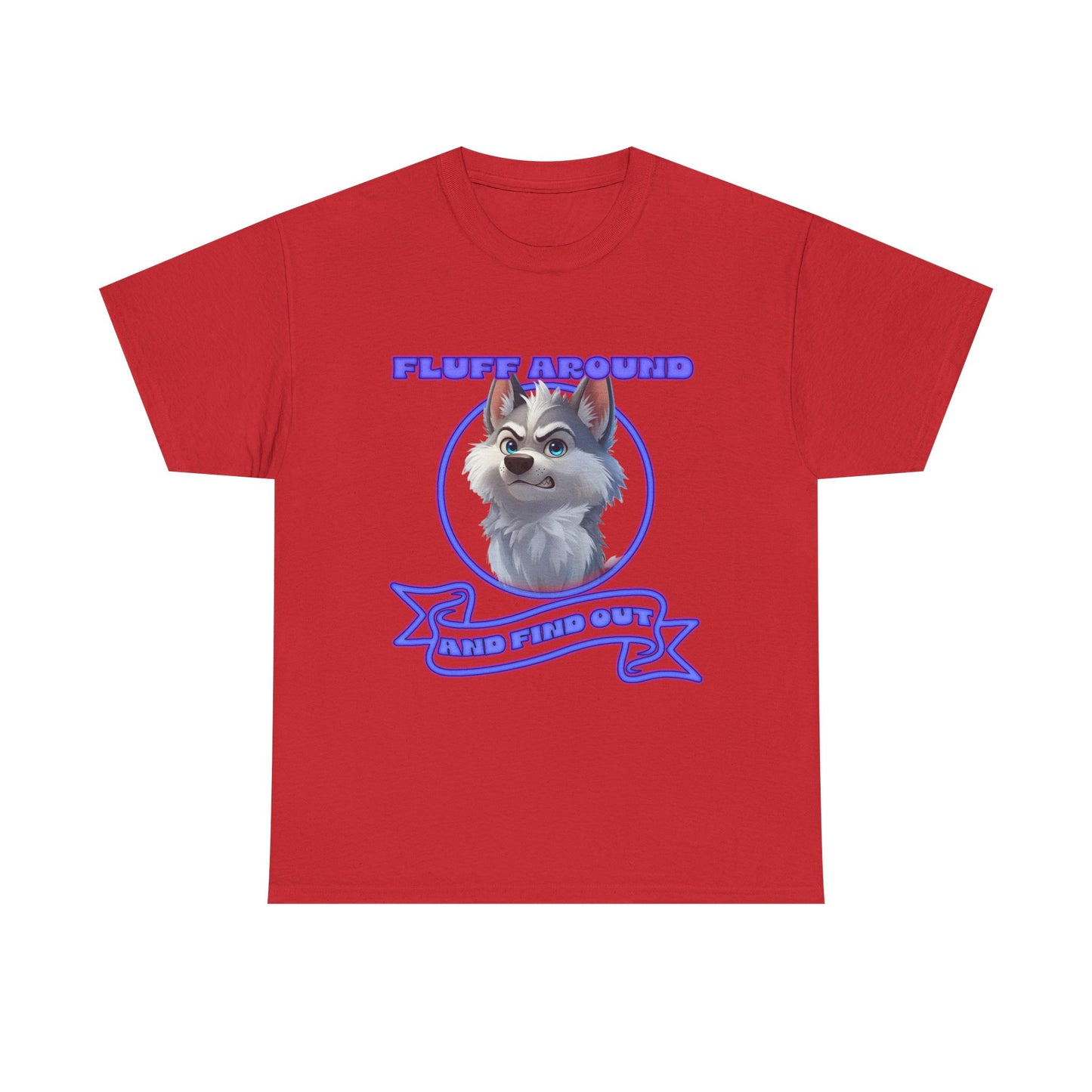 Husky Pup Graphic Tee — "Fluff Around