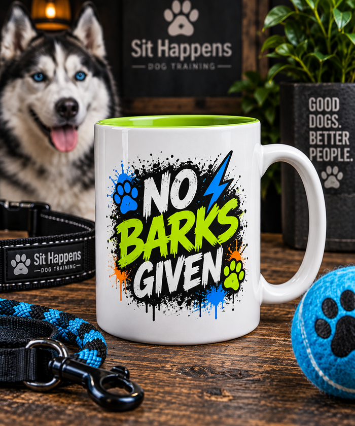 No Barks Given Mug — Funny Dog Lover Coffee Cup (11oz/15oz)